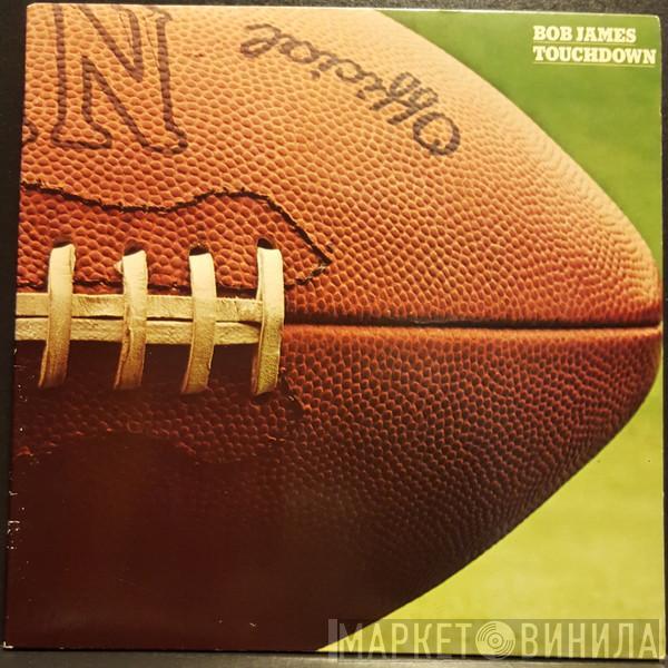  Bob James  - Touchdown