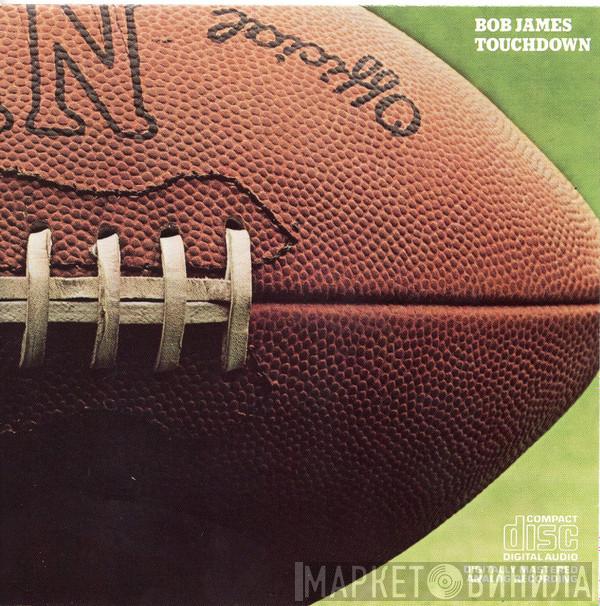  Bob James  - Touchdown