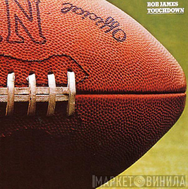  Bob James  - Touchdown