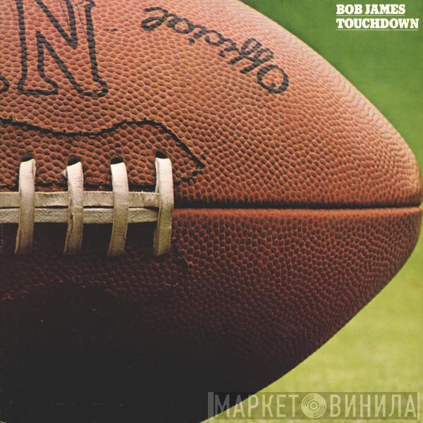  Bob James  - Touchdown