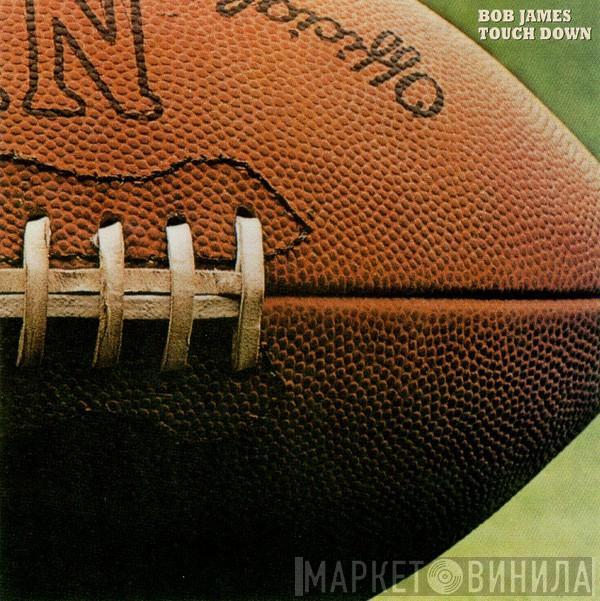  Bob James  - Touchdown