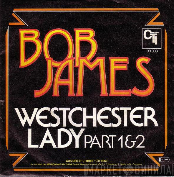  Bob James  - Westchester Lady