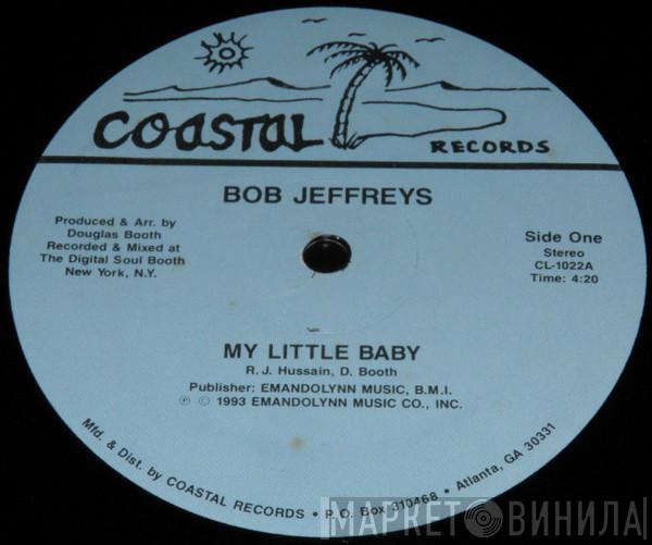Bob Jeffreys - My Little Baby