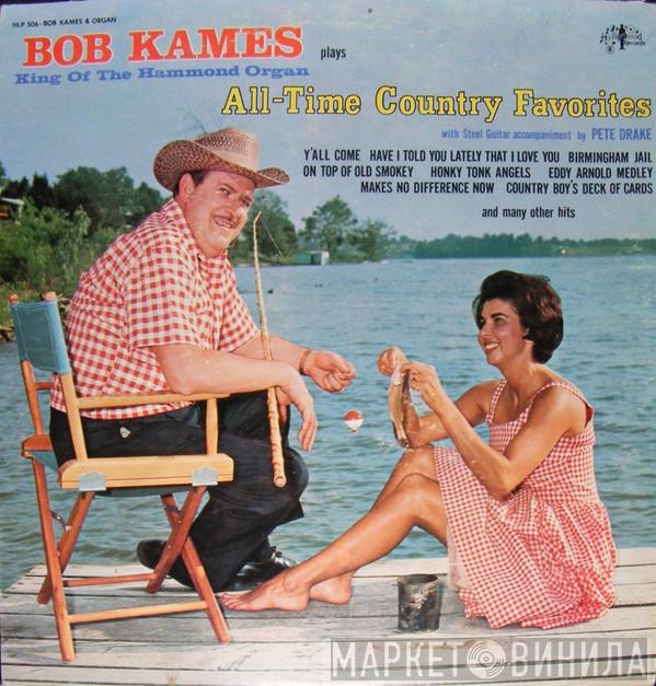 Bob Kames - All-Time Country Favorites