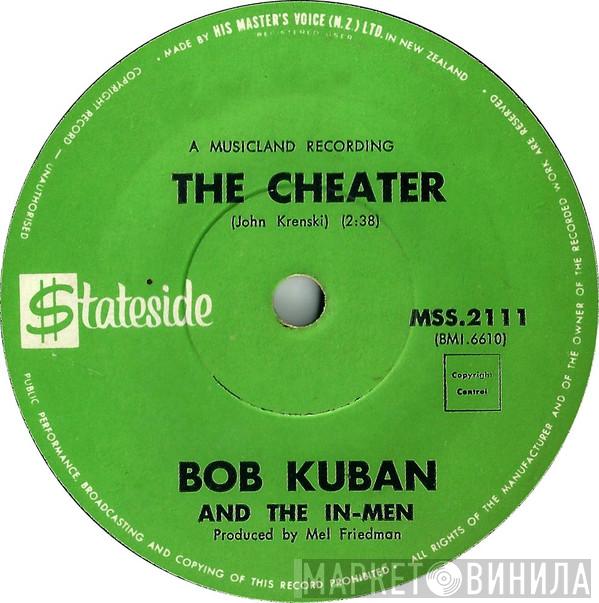  Bob Kuban and The In-Men  - The Cheater / Try Me Baby