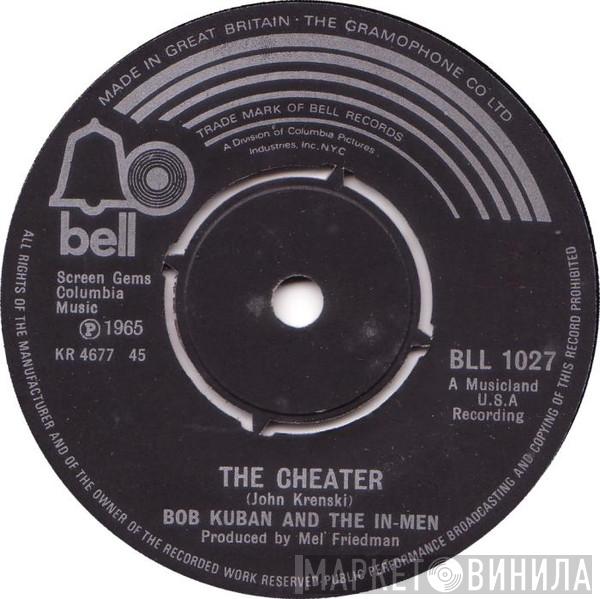  Bob Kuban and The In-Men  - The Cheater