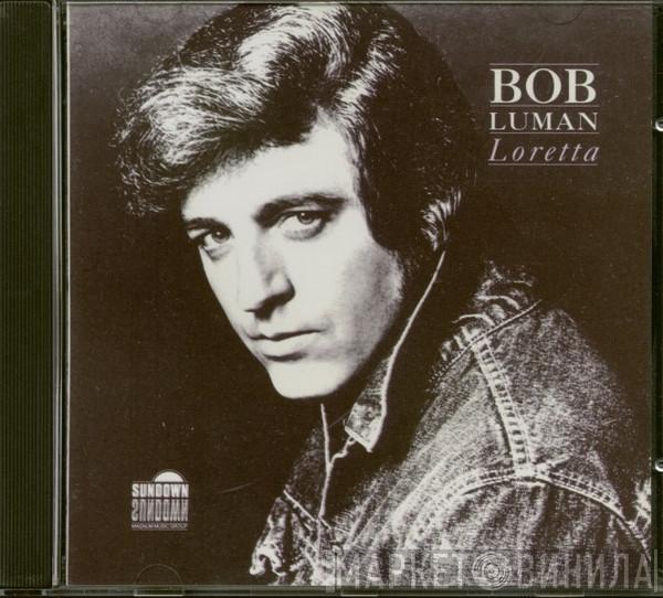 Bob Luman - Loretta