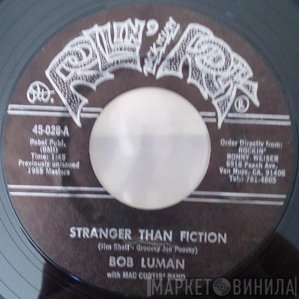 Bob Luman, Mac Curtis' Band - Stranger Than Fiction