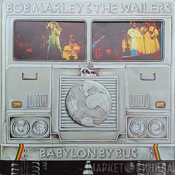  Bob Marley & The Wailers  - Babylon By Bus