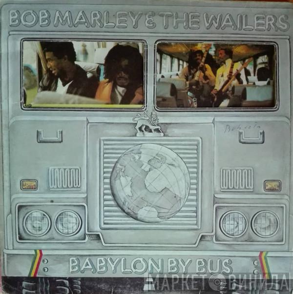  Bob Marley & The Wailers  - Babylon By Bus