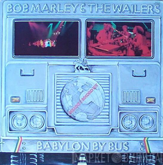  Bob Marley & The Wailers  - Babylon By Bus