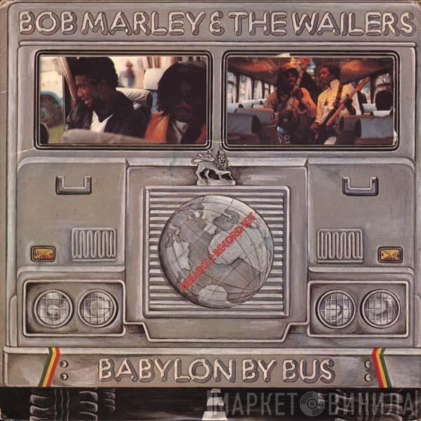  Bob Marley & The Wailers  - Babylon By Bus