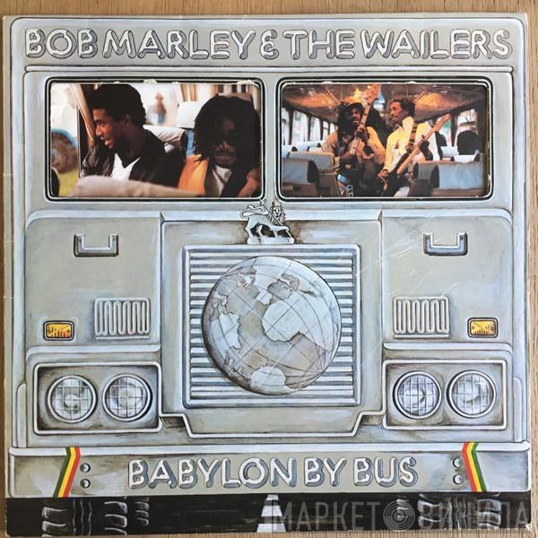  Bob Marley & The Wailers  - Babylon By Bus