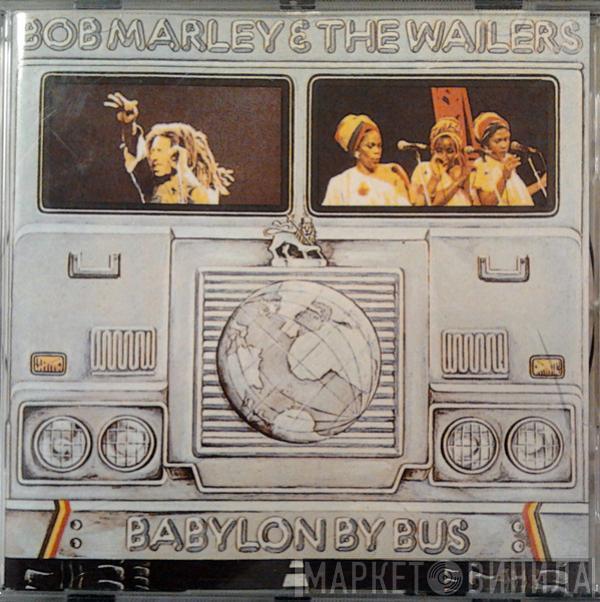  Bob Marley & The Wailers  - Babylon By Bus