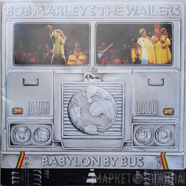  Bob Marley & The Wailers  - Babylon By Bus