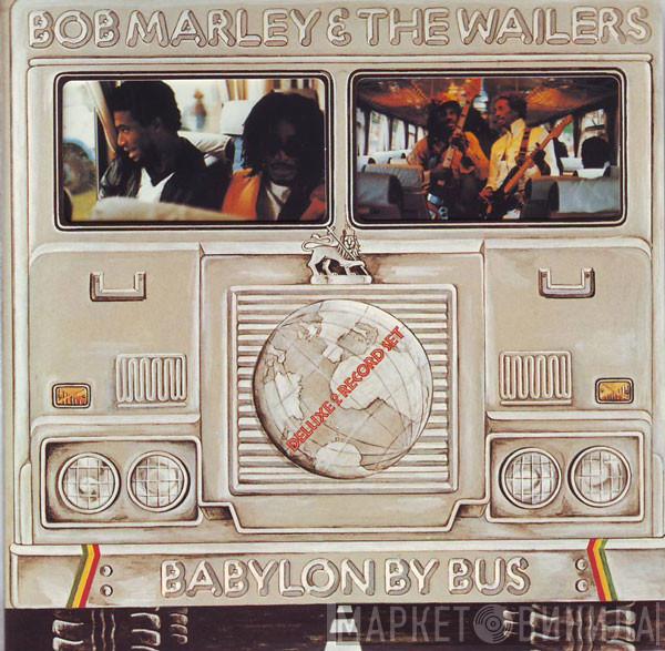  Bob Marley & The Wailers  - Babylon By Bus