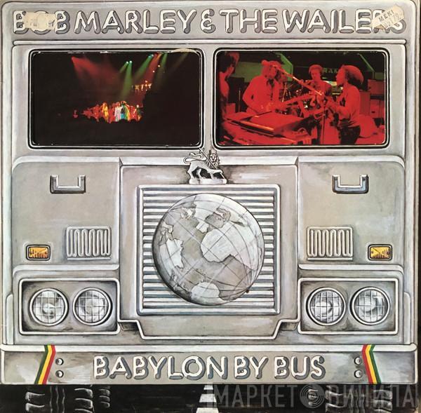  Bob Marley & The Wailers  - Babylon By Bus