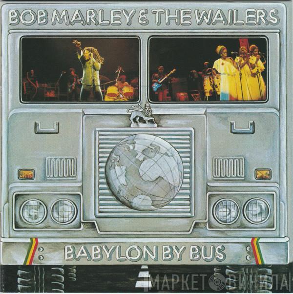  Bob Marley & The Wailers  - Babylon By Bus