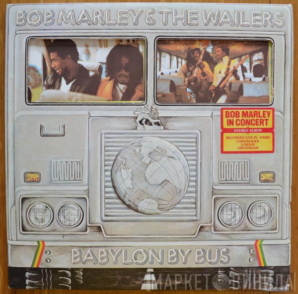  Bob Marley & The Wailers  - Babylon By Bus