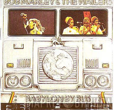  Bob Marley & The Wailers  - Babylon By Bus
