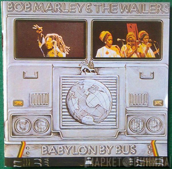  Bob Marley & The Wailers  - Babylon By Bus