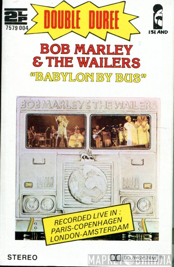  Bob Marley & The Wailers  - Babylon By Bus