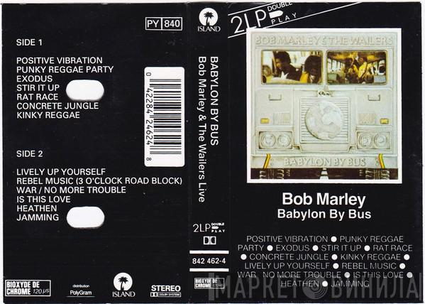  Bob Marley & The Wailers  - Babylon By Bus