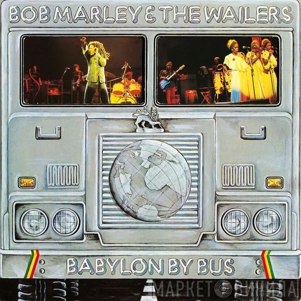  Bob Marley & The Wailers  - Babylon By Bus