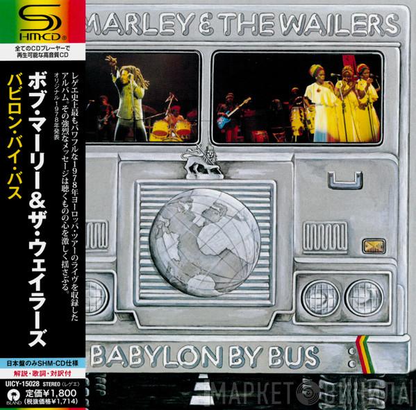  Bob Marley & The Wailers  - Babylon By Bus