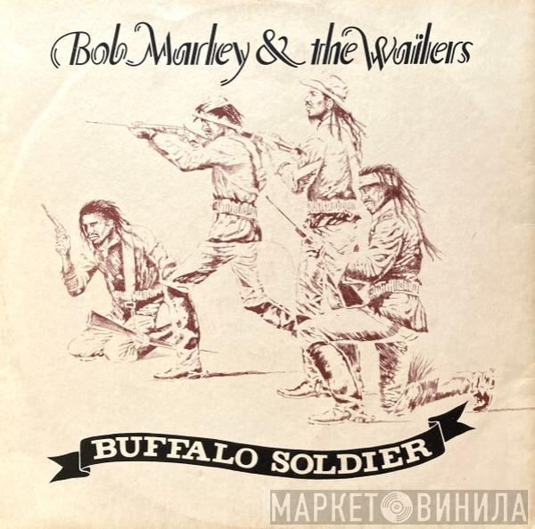  Bob Marley & The Wailers  - Buffalo Soldier