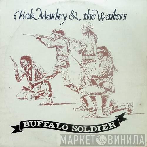  Bob Marley & The Wailers  - Buffalo Soldier