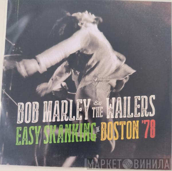  Bob Marley & The Wailers  - Easy Skanking In Boston '78