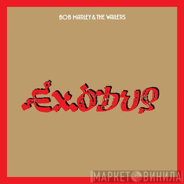  Bob Marley & The Wailers  - Exodus