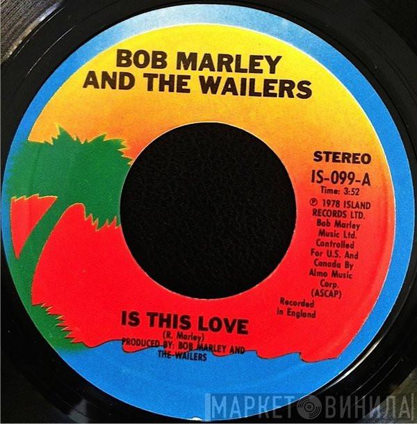 Bob Marley & The Wailers - Is This Love / Crisis (Version)