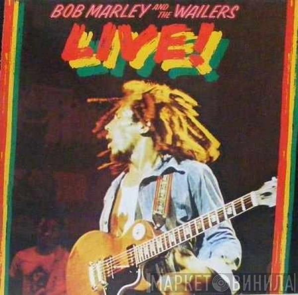 Bob Marley & The Wailers - Live!