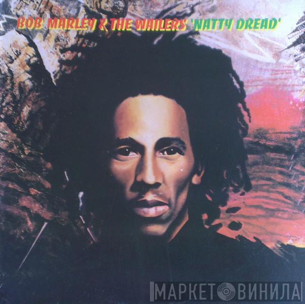  Bob Marley & The Wailers  - Natty Dread