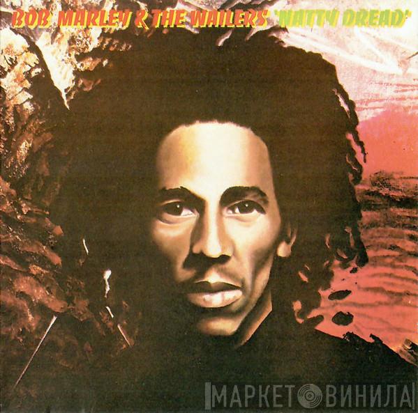 Bob Marley & The Wailers - Natty Dread