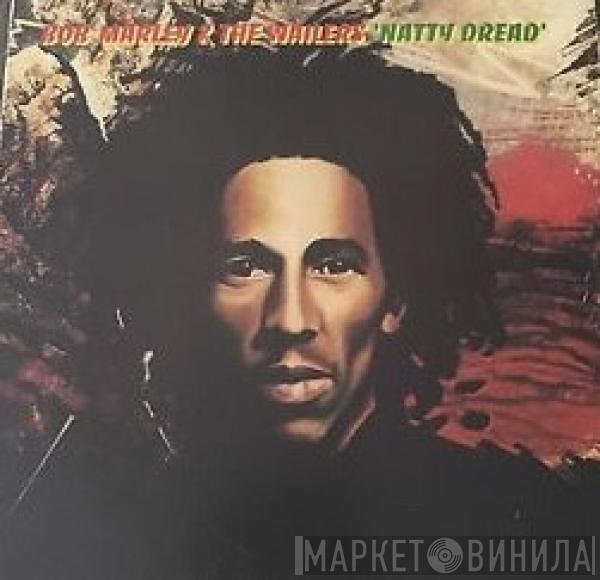  Bob Marley & The Wailers  - Natty Dread