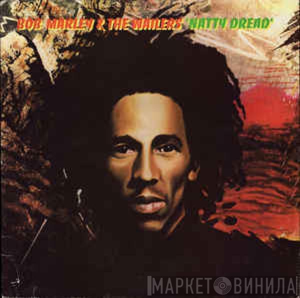  Bob Marley & The Wailers  - Natty Dread