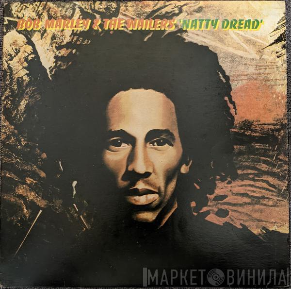  Bob Marley & The Wailers  - Natty Dread