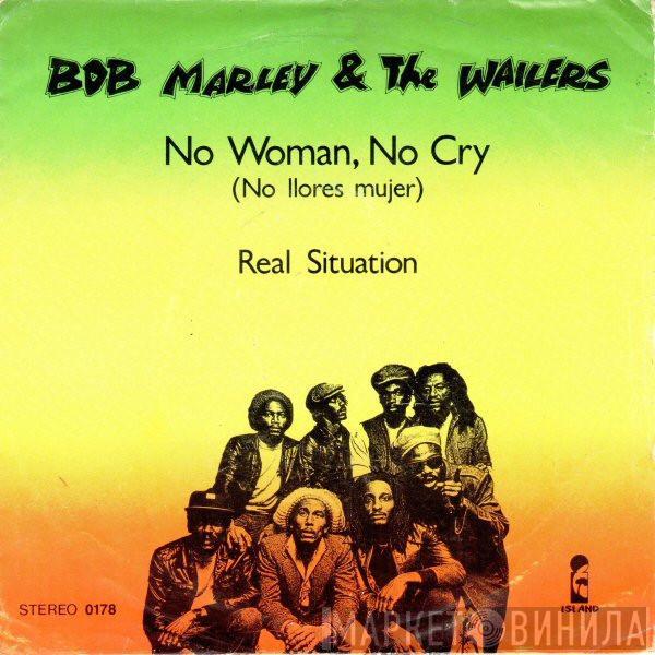 Bob Marley & The Wailers - No Woman, No Cry = No Llores Mujer