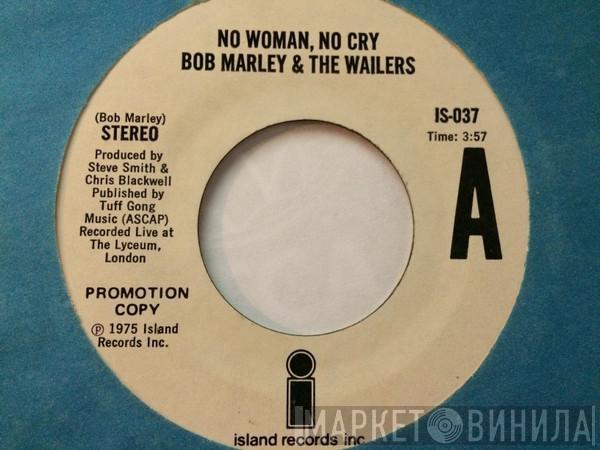  Bob Marley & The Wailers  - No Woman, No Cry