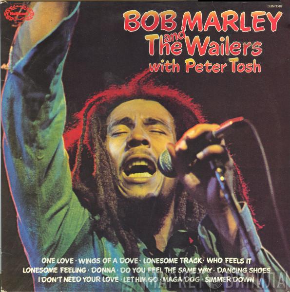 Bob Marley & The Wailers, Peter Tosh - Bob Marley & The Wailers With Peter Tosh