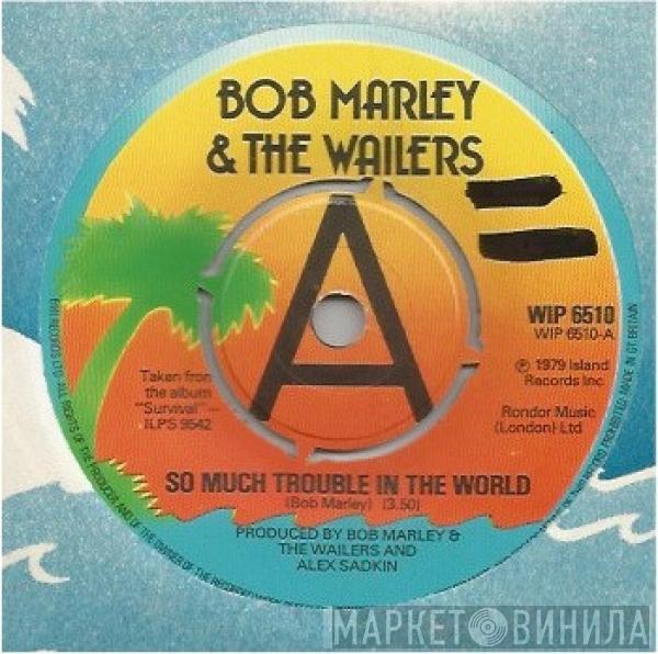 Bob Marley & The Wailers - So Much Trouble In The World