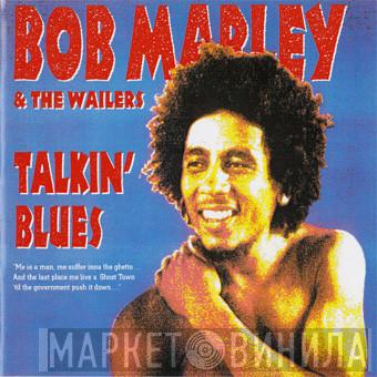 Bob Marley & The Wailers - Talkin' Blues