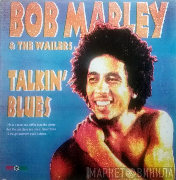  Bob Marley & The Wailers  - Talkin' Blues