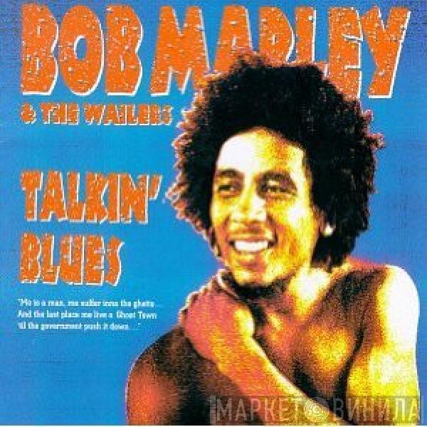 Bob Marley & The Wailers  - Talkin' Blues