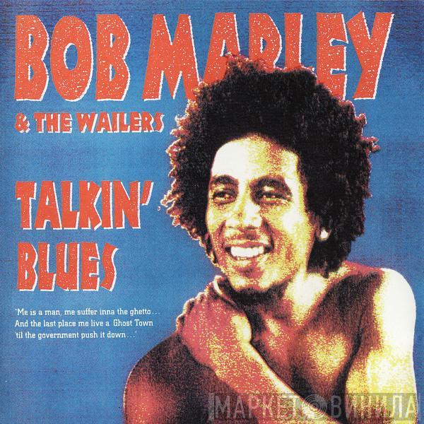  Bob Marley & The Wailers  - Talkin' Blues