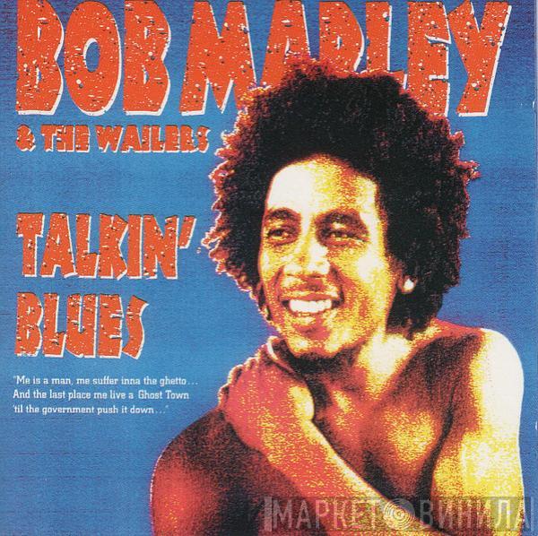  Bob Marley & The Wailers  - Talkin' Blues