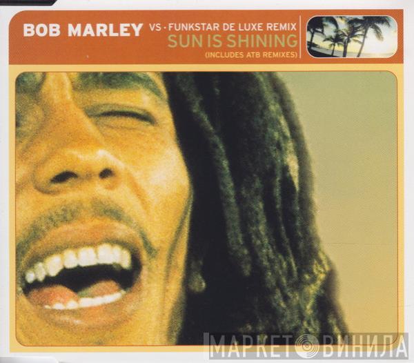 Bob Marley, Funkstar De Luxe - Sun Is Shining